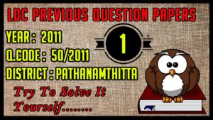 LDC 50/2011 – Kerala PSC ldc Previous Question Papers [Solved]
