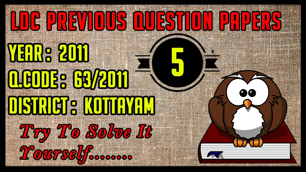 2011 Ldc Exam previous Question paper Kottayam